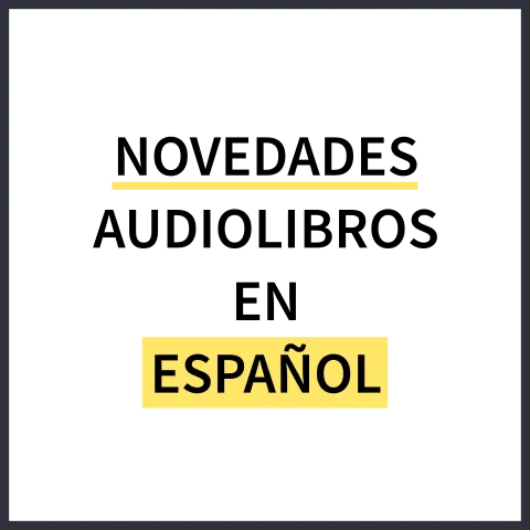 Novedades Audiolibros en español